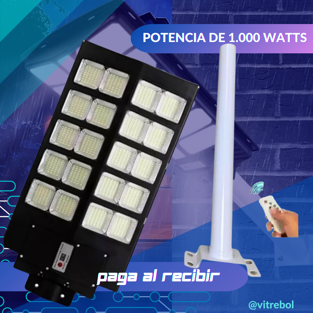LAMPARAS DE EXTERIOR CON CARGA SOLAR - 400 W - 700 W - 1000W - 1500W